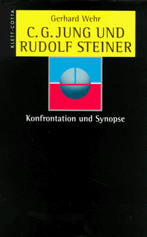 C. G. Jung und Rudolf Steiner: Konfrontation und Synopse