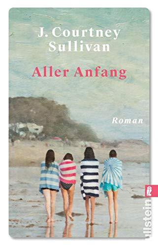 Aller Anfang: Roman