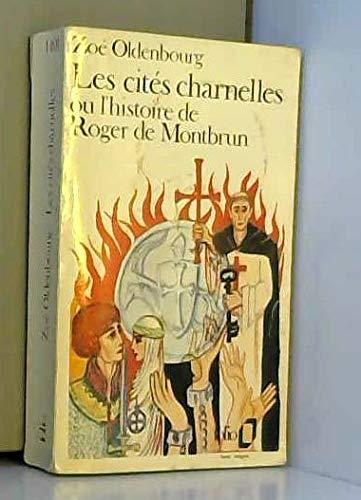 Les Cités charnelles ou l'Histoire de Roger de Montbrun