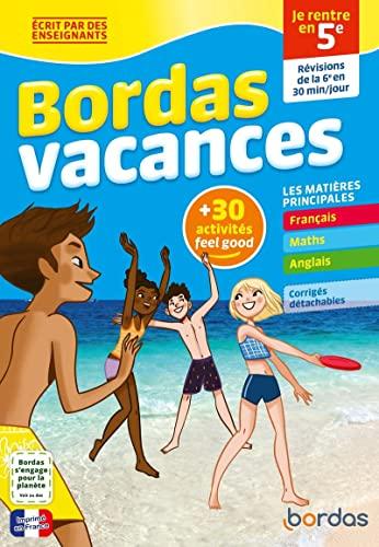 Bordas vacances : je rentre en 5e : révisions de la 6e en 30 minutes par jour