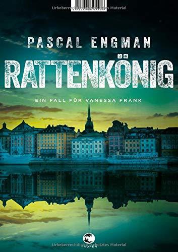 Rattenkönig: Ein Fall für Vanessa Frank