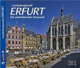 ERFURT - Landeshauptstadt Erfurt - Die mittelalterliche Domstadt - Texte in Deutsch/Englisch/Französisch