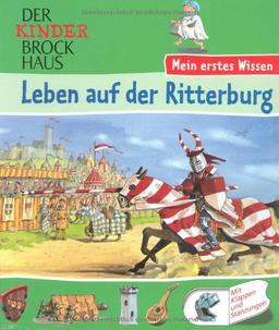 Der Kinder Brockhaus / Leben auf der Ritterburg: Mein erstes Wissen