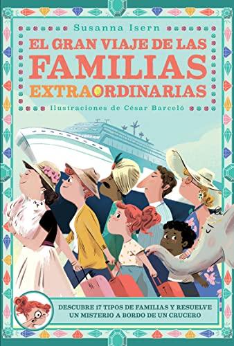 El gran viaje de las familias extraordinarias (Infantil Juvenil)