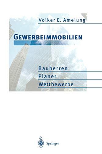 Gewerbeimmobilien: Bauherren, Planer, Wettbewerbe