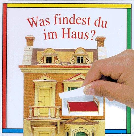 Was findest du im Haus? Mit Aufklapp- Bildern