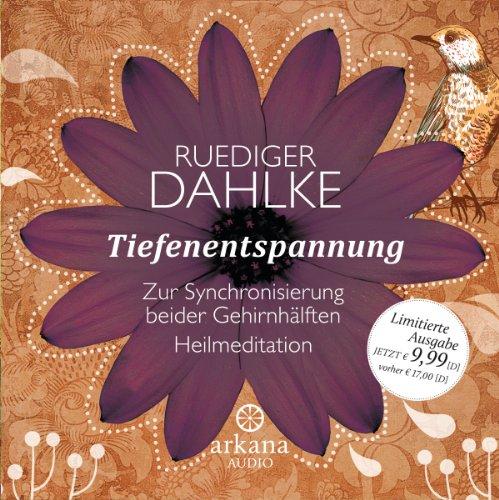 Tiefenentspannung zur Synchronisierung beider Gehirnhälften: Heilmeditationen