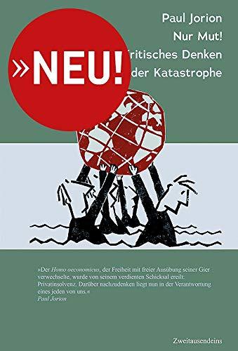 Nur Mut! Kritsches Denken im Angesicht der Katastrophe: Ein Gespräch mit Franck Cormerais und Jaques Artanase Gilbert