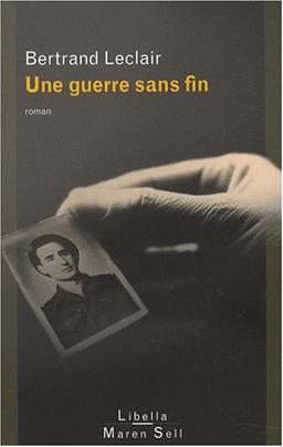 Une guerre sans fin