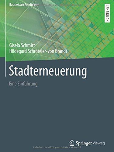 Stadterneuerung: Eine Einführung (Basiswissen Architektur)