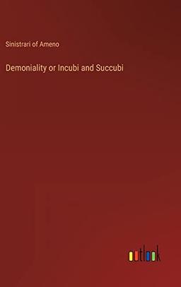 Demoniality or Incubi and Succubi