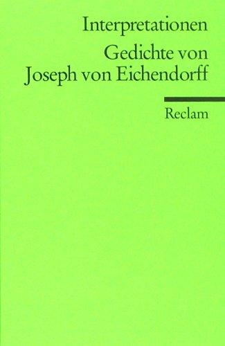 Interpretationen: Gedichte von Joseph von Eichendorff