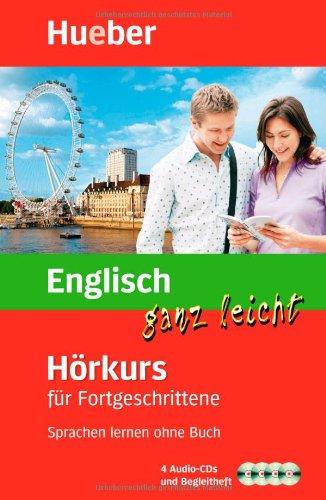 Englisch ganz leicht Hörkurs für Fortgeschrittene: Sprachen lernen ohne Buch / Paket