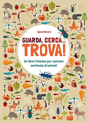 Guarda, cerca... trova! Un libro titanico per contare centinaia di animali