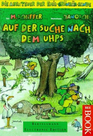 Auf der Suche nach dem Uhps. CD- ROM für Windows. Die Abenteuer der Emil- Grünbär- Bande