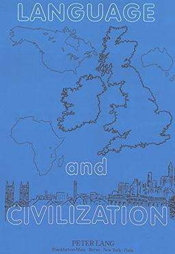 Language and Civilization: Essays in Honour of Otto Hietsch