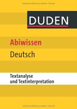 Duden-Abiwissen Deutsch Textanalyse und -interpretation