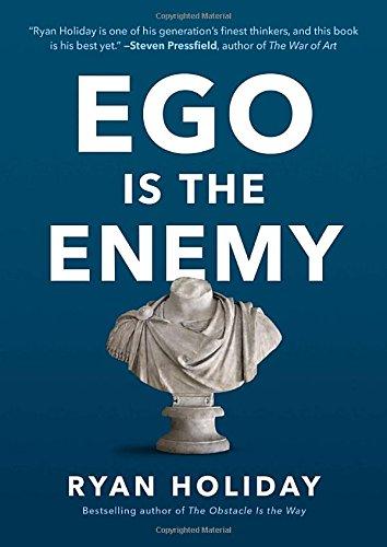 Ego Is the Enemy