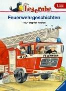 Leserabe. Feuerwehrgeschichten. 1. Lesestufe, ab 1. Klasse