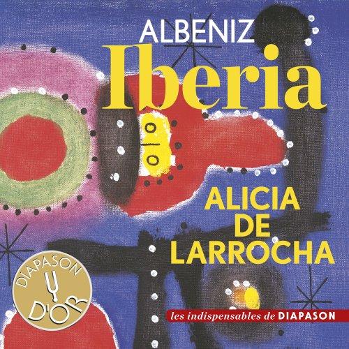 Albeniz : Ibéria. De Larrocha.