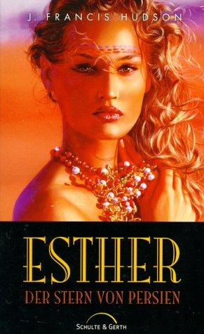 Esther - der Stern von Persien