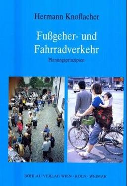 Fußgeher- und Fahrradverkehr: Planungsprinzipien