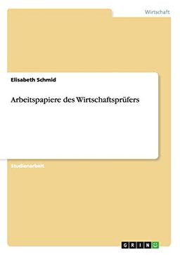 Arbeitspapiere des Wirtschaftsprüfers