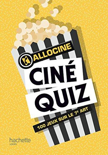 Ciné quiz : 100 jeux sur le 7e art