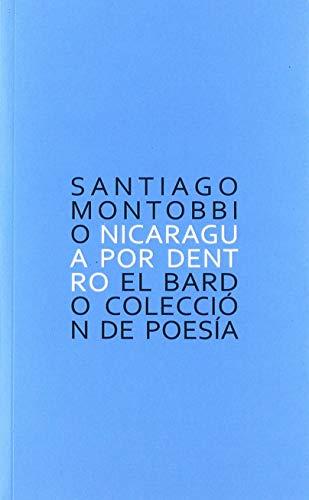 Nicaragua por dentro (El Bardo colección de poesía, Band 51)