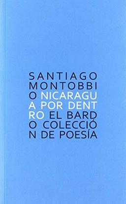 Nicaragua por dentro (El Bardo colección de poesía, Band 51)