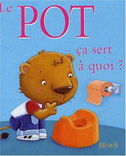 Le pot, ça sert à quoi ?