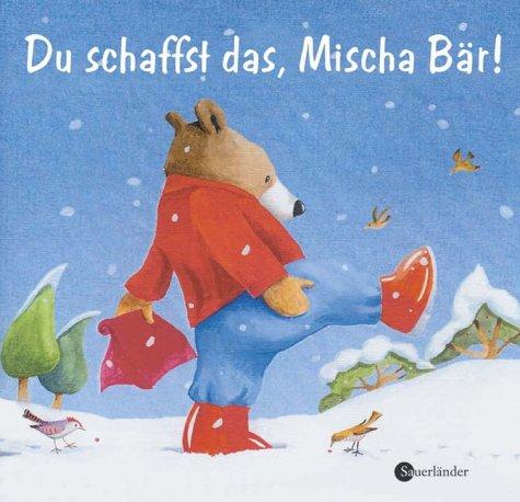 Du schaffst das, Mischa Bär!