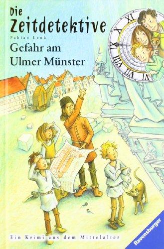 Die Zeitdetektive 19: Gefahr am Ulmer Münster