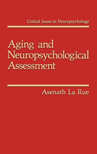 Aging and Neuropsychological Assessment (Critical Issues in Neuropsychology)