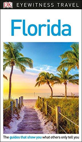 DK Eyewitness Travel Guide Florida (Eyewitness Travel Guides)