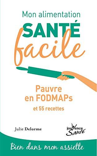 Pauvre en fodmaps : et 53 recettes