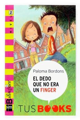 El dedo que no era un finger: Nivel 2 (Tus books)