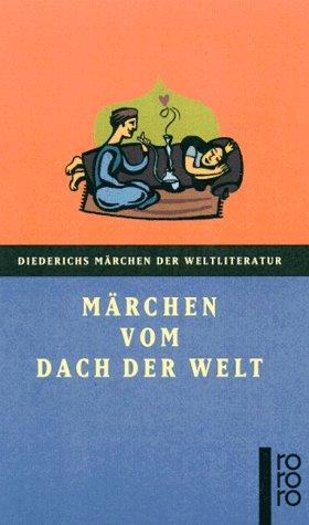 Märchen vom Dach der Welt. Überlieferungen der Pamir- Völker.