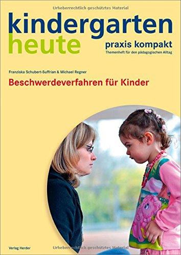 Beschwerdeverfahren für Kinder: Kindergarten heute praxis kompakt