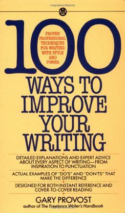 100 Ways to Improve Your Writing (Mentor Series)