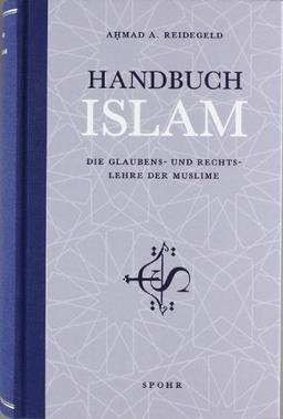 Handbuch Islam: Die Glaubens- und Rechtslehre der Muslime