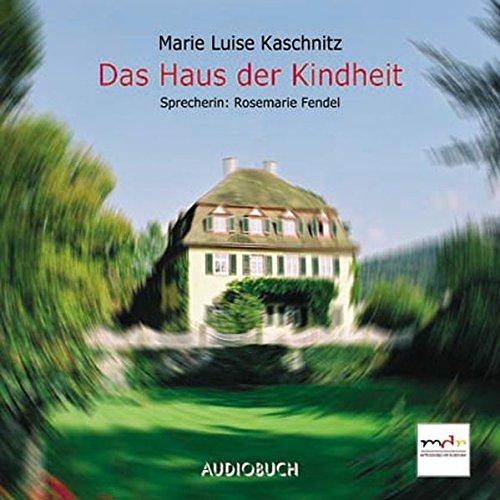 Das Haus der Kindheit. 3 CDs.