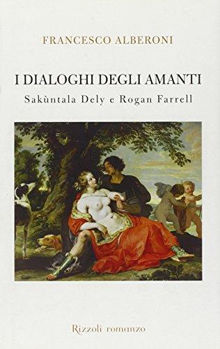 I dialoghi degli amanti. Sakùntala Dely e Rogan Ferrell