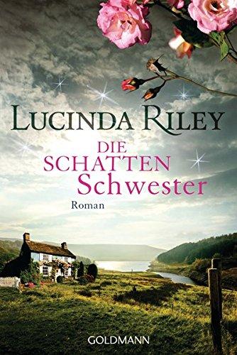 Die Schattenschwester: Roman - Die sieben Schwestern 3