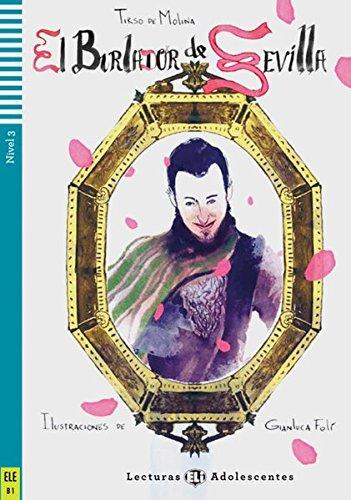 El burlador de Sevilla y convidado de piedra: Spanische Lektüre für das 4. Lernjahr. Buch + Audio-CD (Lecturas ELI Adolescentes)