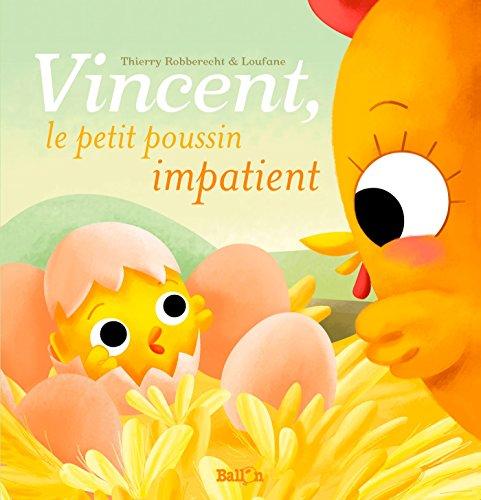 Vincent le petit poussin impatient (Pâques)