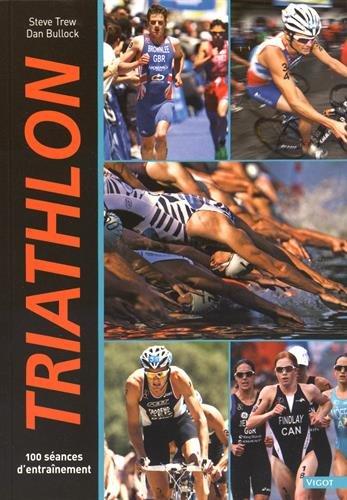 Triathlon : 100 séances d'entraînement