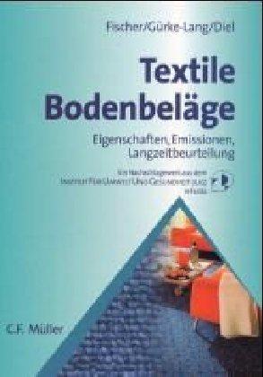 Textile Bodenbeläge: Eigenschaften, Emissionen, Langzeitbeurteilung