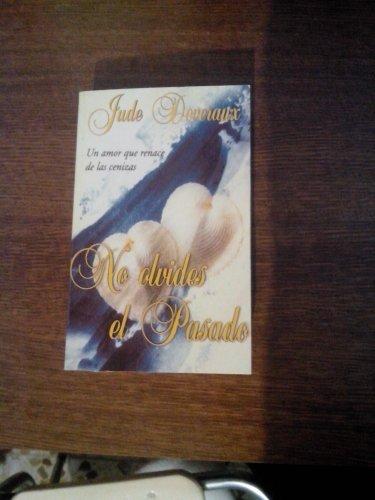 No olvides el pasado (Romantica (punto Lectura))