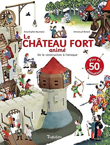 Le château fort animé : de la construction à l'attaque